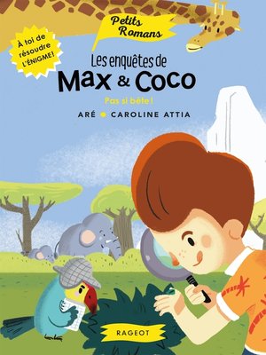 cover image of Les enquêtes de Max et Coco--Pas si bête !